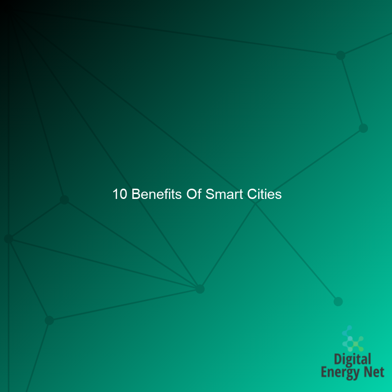 10 Benefits Of Smart Cities