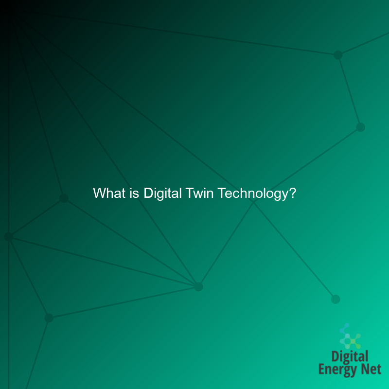 What is Digital Twin Technology?