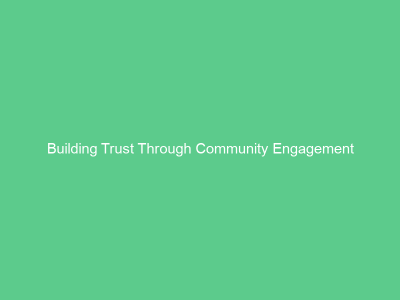 Building Trust Through Community Engagement - Digital Energy Net