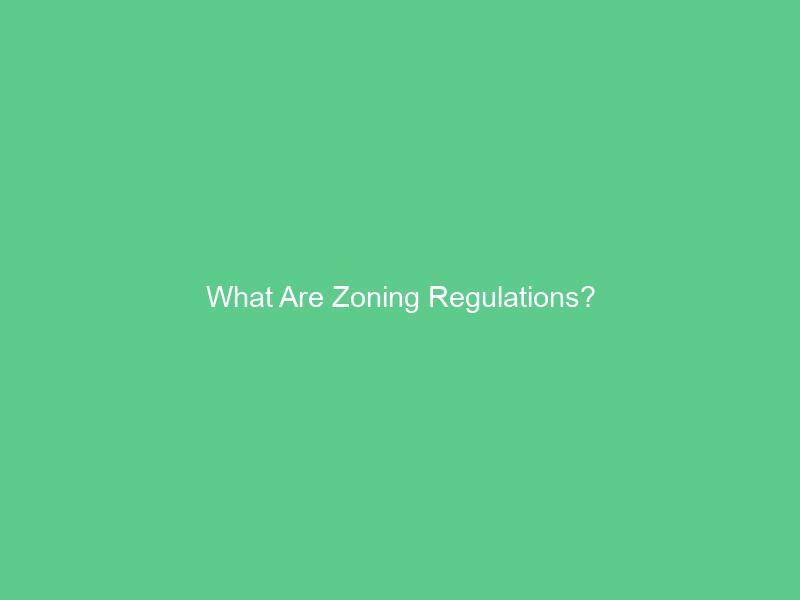 What Are Zoning Regulations?