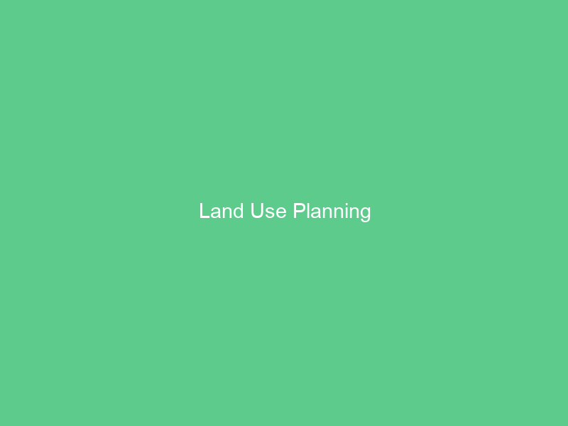 Land Use Planning