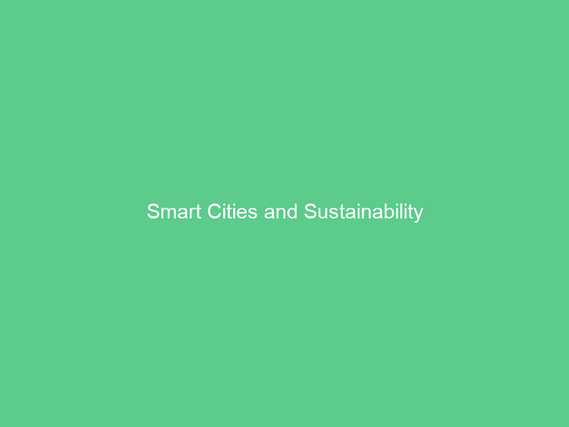 Smart Cities and Sustainability